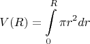 $$V(R)=\int\limits_0^R \pi r^2 dr$