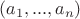 $(a_1, ... , a_n)$