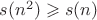 $s(n^2) \geqslant s(n)$