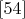 $\eqno[54]$