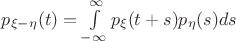 $p_{\xi-\eta}(t)=\int\limits_{-\infty}^{\infty}p_{\xi}(t+s)p_{\eta}(s)ds$