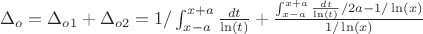 $\Delta_{o}=\Delta_{o1}+\Delta_{o2}=1/\int_{x-a}^{x+a}{\frac {dt} {\ln(t)}}+\frac {\int_{x-a}^{x+a}{\frac {dt} {\ln(t)}}/2a-1/\ln(x)} {1/\ln(x)}$
