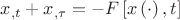 $x_{,t}  + x_{,\tau }  =  - F\left[ {x\left(  \cdot  \right),t} \right]$