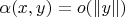 $\alpha(x,y) = o(\|y\|)$