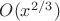 $O(x^{2/3})$ $O(x^{2/3})$
