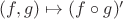 $(f,g)\mapsto(f\circ g)'$ $(f,g)\mapsto(f\circ g)'$