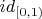 $id_{[0,1)}$