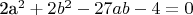 2a^2+2b^2-27ab-4=0