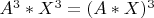 $A^3*X^3=(A*X)^3$
