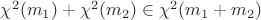$\chi^2(m_1)+\chi^2(m_2) \in \chi^2(m_1+m_2)$