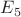 $E_5$