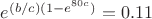 $e^{(b/c)(1-e^{80c})}=0.11$