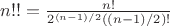 $n!! = \frac{n!}{2^{(n-1)/2}((n-1)/2)!}$