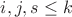 ${i,j,s}\le{k}$ ${i,j,s}\le{k}$