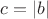 $c=\left\lvert b \right\rvert$