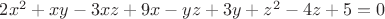 $\(2x^2 + xy - 3xz + 9x - yz + 3y + z^2 - 4z + 5 = 0$