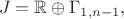 $$
J=\mathbb{R}\oplus\Gamma_{1,n-1},
$$