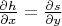 $\frac{\partial h}{\partial x}=\frac{\partial s}{\partial y}$
