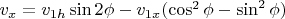 $v_x=v_{1h}\sin 2\phi - v_{1x}(\cos^2\phi - \sin^2\phi)$