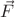 ${\vec{F}}$