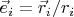 $\vec{e}_i=\vec{r}_i/r_i$