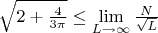 $\sqrt{2+\frac{4}{3\pi}}\le \lim \limits_{L \to \infty} {\frac{N}{\sqrt{L}}}$