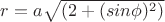 $r=a \sqrt{(2+(sin{\phi})^2)}$