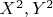$X^2,Y^2$