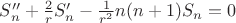 $S_n'' +\frac{2}{r}S_n' -\frac{1}{r^2} n(n+1)S_n=0$
