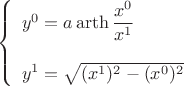 $$\left\{\begin{array}{l}
y^0=a\operatorname{arth}\dfrac{x^0}{x^1}\\
\,\\
y^1=\sqrt{(x^1)^2-(x^0)^2}
\end{array}\right.$$