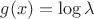 $g(x) = \log{\lambda}$