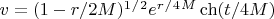 $v=(1-r/2M)^1^/^2e^r^/^4^M \ch (t/4M)$