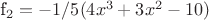 f_2 = -1/5(4x^3+3x^2-10)
