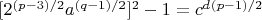 $[2^{(p-3)/2}a^{(q-1)/2}]^2 - 1 = c^d^{(p-1)/2}$
