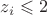 $z_{i}\leqslant 2$