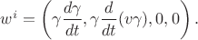 $w^i=\left(\gamma\dfrac{d\gamma}{dt},\gamma\dfrac{d}{dt}(v\gamma),0,0\right).$