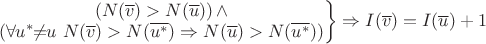 $ \left. \begin{matrix} 
			& (N(\overline{v}) > N(\overline{u})) \,  \wedge  \\ 
			& (\forall u^{*}\! \!\neq \!\! u \, \, N(\overline{v}) > N(\overline{u^{*}}) \Rightarrow N(\overline{u}) > N(\overline{u^{*}}))  \end{matrix} \right\rbrace \Rightarrow  I(\overline{v}) = I(\overline{u}) + 1 $
