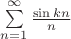 $\sum \limits_{n=1}^{\infty} \frac {\sin kn}{ n}$