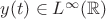 $y(t) \in L^{\infty}(\mathbb{R})$