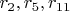 $r_2,r_5,r_{11}$