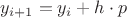 $y_{i+1}=y_{i}+h \cdot p$