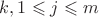 $k, 1\leqslant j\leqslant m$ $k, 1\leqslant j\leqslant m$