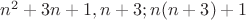 $n^2+3n+1,n+3;n(n+3)+1$