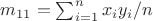 $m_{11} = \sum_{i=1}^n x_i y_i/n$