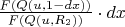$\frac{F(Q(u, 1 - dx))}{F(Q(u, R_{2}))} \cdot dx$
