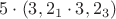 $5\cdot (3, 2_1\cdot 3, 2_3)$