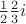$\frac{1}{2}\frac{2}{3}i$