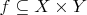 $f\subseteq X\times Y$