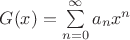 $G(x)=\sum\limits_{n=0}^\infty a_n x^n$