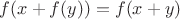 $f(x + f(y)) = f(x + y)$